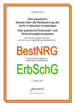 Das spanische Gesetz der Besteuerung der nicht in Spanien Ansässigen / Das spanische Erbschaft- und Schenkungsteuergesetz von Sohst,  Wolfgang