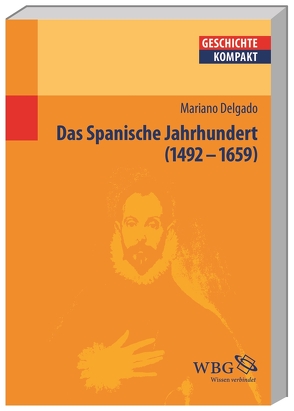 Das Spanische Jahrhundert von Delgado,  Mariano