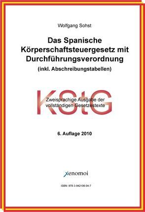 Das Spanische Körperschaftsgesetz von Sohst,  Wolfgang