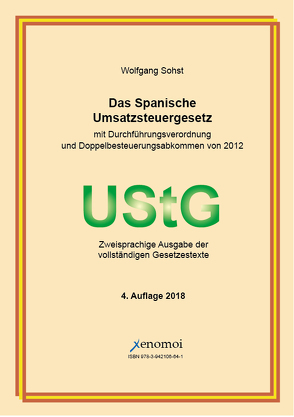 Das spanische Umsatzsteuergesetz (mit Durchführungsverordnung) von Sohst,  Wolfgang