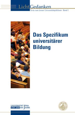 Das Spezifikum universitärer Bildung