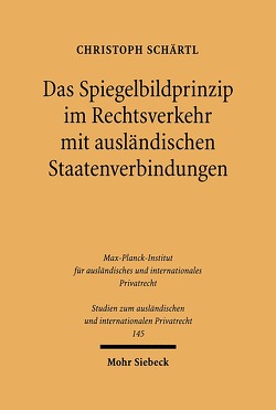 Das Spiegelbildprinzip im Rechtsverkehr mit ausländischen Staatenverbindungen von Schärtl,  Christoph