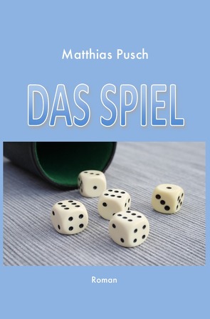 Das Spiel von Pusch,  Matthias