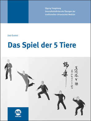 Das Spiel der 5 Tiere von Guorui,  Jiao, Hildenbrand,  Gisela