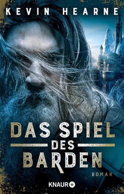 Das Spiel des Barden von Hearne,  Kevin, Hofstetter,  Urban