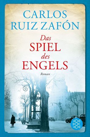 Das Spiel des Engels von Ruiz Zafón,  Carlos, Schwaar,  Peter