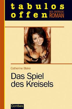 Das Spiel des Kreisels von Blake,  Catherine