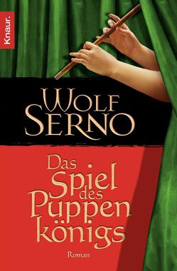 Das Spiel des Puppenkönigs von Serno,  Wolf