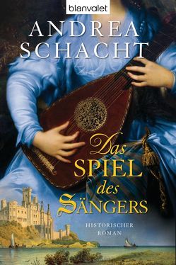 Das Spiel des Sängers von Schacht,  Andrea