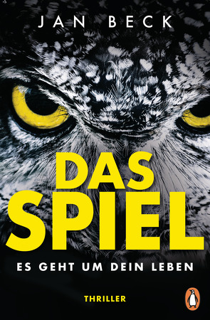 Das Spiel – Es geht um Dein Leben von Beck,  Jan