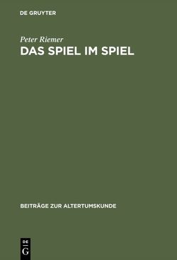 Das Spiel im Spiel von Riemer,  Peter