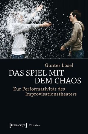 Das Spiel mit dem Chaos von Lösel,  Gunter