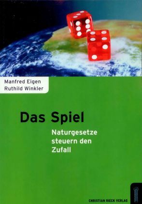 Das Spiel – Naturgesetze steuern den Zufall von Eigen,  Manfred, Winkler,  Ruthild