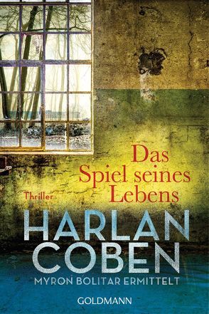 Das Spiel seines Lebens – Myron Bolitar ermittelt von Coben,  Harlan, Kwisinski,  Gunnar