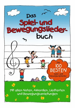 Das Spiel- und Bewegungsliederbuch von Lamp,  Florian, Obuchoff,  Pjotr, Sumfleth,  Marco