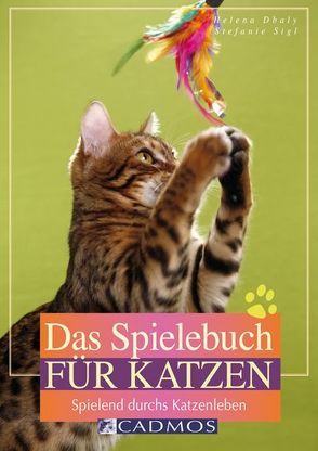 Das Spielebuch für Katzen von Dbalý,  Helena, Sigl,  Stefanie