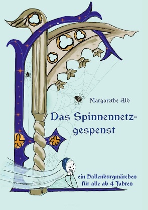 Das Spinnennetzgespenst von Alb,  Margarethe