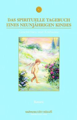 Das spirituelle Tagebuch eines neunjährigen Kindes von Kasara