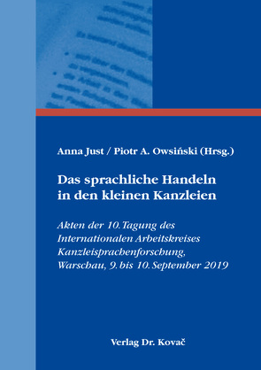 Das sprachliche Handeln in den kleinen Kanzleien von Just,  Anna, Owsinski,  Piotr A.