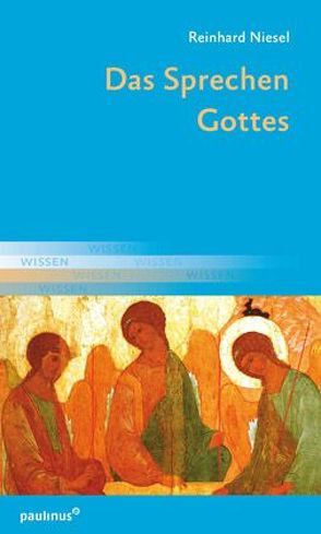 Das Sprechen Gottes von Reinhard,  Niesel