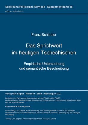 Das Sprichwort im heutigen Tschechischen von Schindler,  Franz