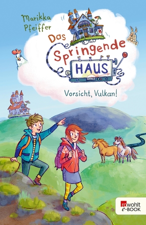 Das Springende Haus. Vorsicht, Vulkan! von Ionescu,  Cathy, Pfeiffer,  Marikka