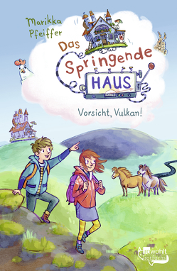 Das Springende Haus: Vorsicht, Vulkan! von Ionescu,  Cathy, Pfeiffer,  Marikka