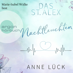 Das St. Alex – Nachtleuchten von Lück,  Anne, Walke,  Marie-Isabel