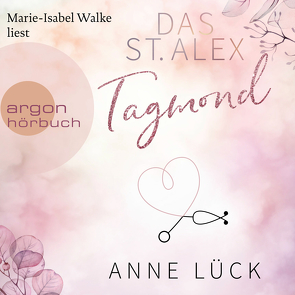 Das St. Alex – Tagmond von Lück,  Anne, Walke,  Marie-Isabel