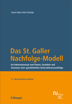 Das St. Galler Nachfolge-Modell von Halter,  Frank, Schröder,  Ralf