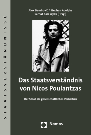 Das Staatsverständnis von Nicos Poulantzas von Adolphs,  Stephan, Demirović,  Alex, Karakayali,  Serhat