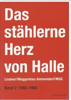 Das stählerne Herz von Halle von Frotscher,  Sven