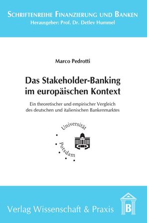 Das Stakeholder-Banking im europäischen Kontext. von Pedrotti,  Marco