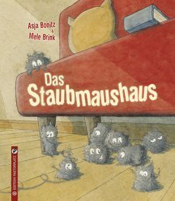 Das Staubmaushaus von Bonitz,  Asja, Brink,  Mele