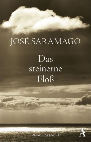 Das steinerne Floß von Klotsch,  Andreas, Saramago,  José