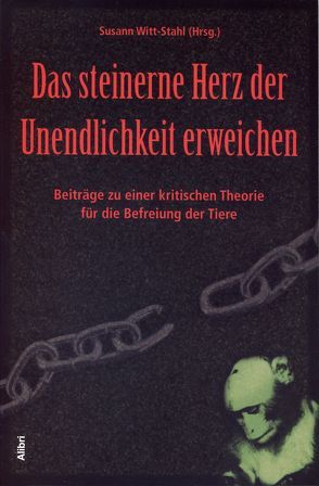 Das steinerne Herz der Unendlichkeit erweichen von Witt-Stahl,  Susann, Zuckermann,  Moshe