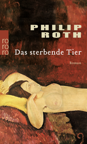 Das sterbende Tier von Gunsteren,  Dirk van, Roth,  Philip