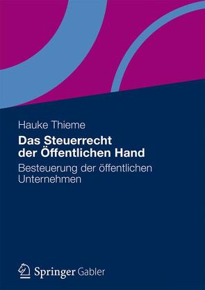 Das Steuerrecht der öffentlichen Hand von Thieme,  Hauke