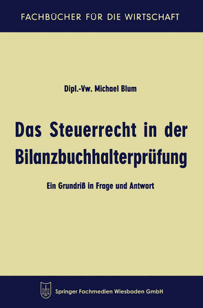 Das Steuerrecht in der Bilanzbuchhalterprüfung von Blum,  Michael