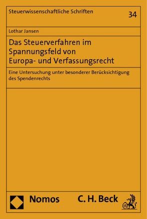 Das Steuerverfahren im Spannungsfeld von Europa- und Verfassungsrecht von Jansen,  Lothar