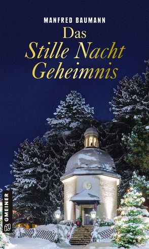 Das Stille Nacht Geheimnis von Baumann,  Manfred