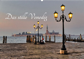 Das stille Venedig (Wandkalender 2023 DIN A2 quer) von Gronostay,  Norbert