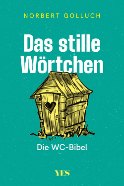 Das stille Wörtchen von Golluch,  Norbert