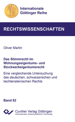 Das Stimmrecht im Wohnungseigentums- und Stockwerkeigentumsrecht (Band 82) von Martín,  Oliver