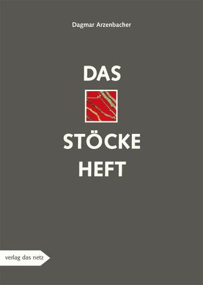 Das Stöckeheft von Arzenbacher,  Dagmar