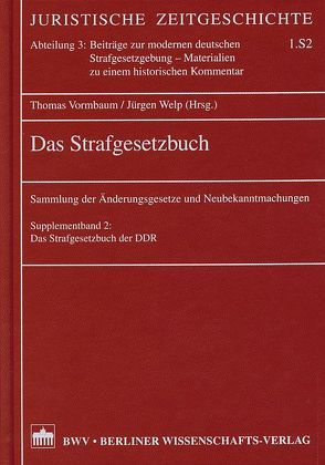 Das Strafgesetzbuch von Vormbaum,  Thomas, Welp,  Jürgen