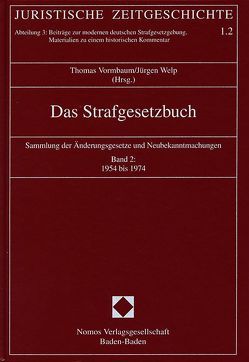 Das Strafgesetzbuch von Vormbaum,  Thomas, Welp,  Jürgen