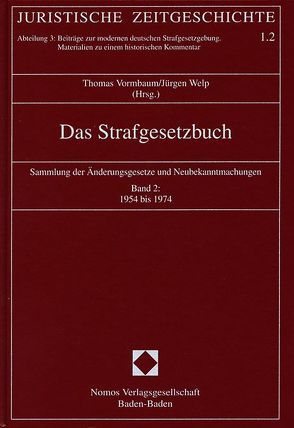 Das Strafgesetzbuch von Vormbaum,  Thomas, Welp,  Jürgen