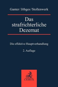 Das strafrichterliche Dezernat von Ganter,  Alexander, Jöbges,  Jessica, Stollenwerk,  Thomas