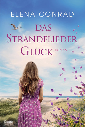 Das Strandfliederglück von Conrad,  Elena